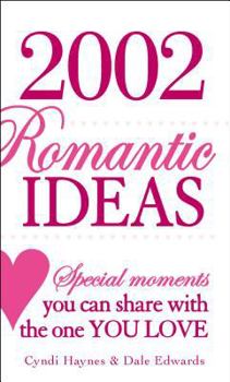 Paperback 2002 Romantic Ideas: Special Moments You Can Share with the One You Love Book