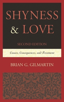 Paperback Shyness & Love: Causes, Consequences, and Treatment Book