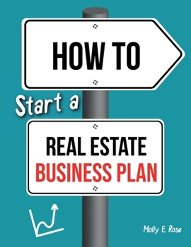 Paperback How To Start A Real Estate Business Plan Book