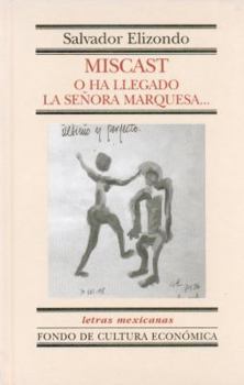 Hardcover Miscast: O Ha Llegado la Senora Marquesa... [Spanish] Book