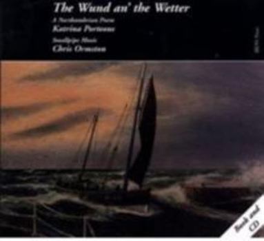 Paperback The wund an' the wetter: A Northumbrian poem Book
