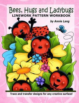 Paperback Bees Hugs & Ladybugs: Linework Pattern Workbook Book