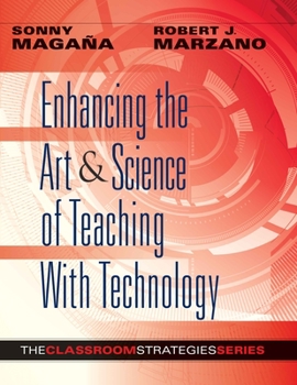 Paperback Enhancing the Art & Science of Teaching with Technology Book