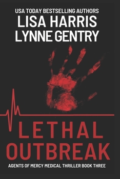 Paperback Lethal Outbreak: A Medical Thriller Book