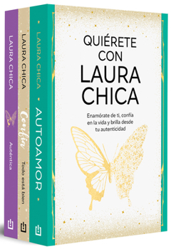 Paperback Pack Quiérete Con Laura Chica (Contiene: Autoamor / Confía. Todo Está Bien / Auténtica) / Love Yourself Set with Laura Chica (Self-Love, Trust, Authen [Spanish] Book