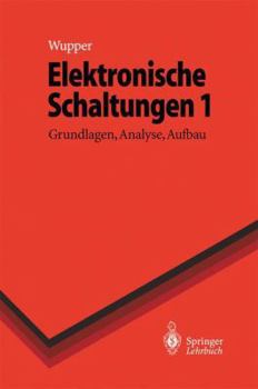 Hardcover Elektronische Schaltungen 1: Grundlagen, Analyse, Aufbau [German] Book