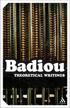Theoretical Writings: Alain Badiou (Continuum Impacts)