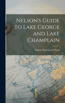 Hardcover Nelson's Guide to Lake George and Lake Champlain Book