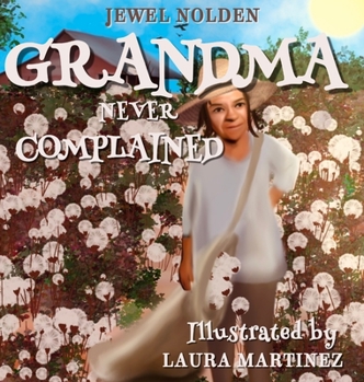 Hardcover Grandma Never Complained [Large Print] Book