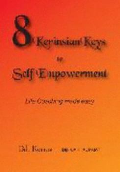 8 Kerinsian Keys to Self Empowerment