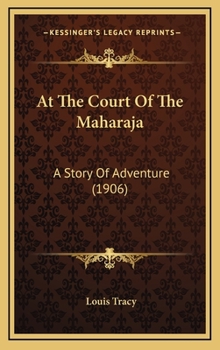 At the Court of the Maharaja: A Story of Adventure
