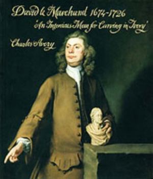 Paperback David Le Marchand, 1674-1726: "An Ingenious Man for Carving in Ivory" Book
