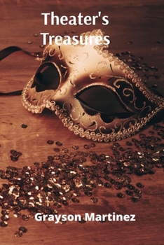 Paperback Theater's Treasures: An Anthology of Classic and Pre-Modern Plays for the Modern Reader Book