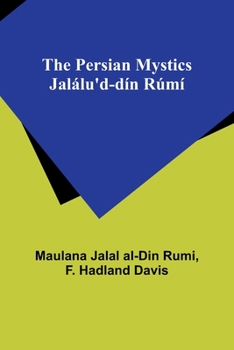 Paperback The Persian Mystics Jalálu'd-dín Rúmí Book