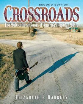 Paperback Crossroads: The Muliticultural Roots of America's Popular Music [With CD] Book