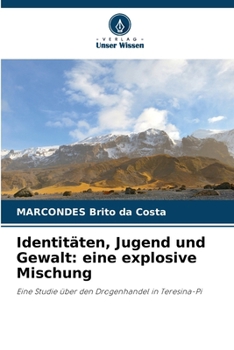 Paperback Identitäten, Jugend und Gewalt: eine explosive Mischung [German] Book