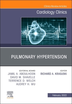 Hardcover Pulmonary Hypertension, an Issue of Cardiology Clinics: Volume 40-1 Book