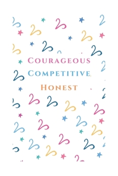 Courageous Competitive Honest: 2020 Aries lined Notebook Horoscope Journal - Zodiac sign perfect aries gift - aries birthday gift