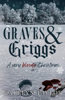 Paperback Graves & Griggs: A Very Bloody Christmas Book