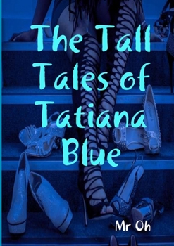 Paperback The Tall Tales of Tatiana Blue Book