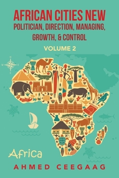 Paperback African Cities New Politician, Direction, Managing, Growth & Control: Volume 2 Book