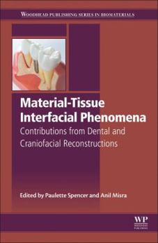 Hardcover Material-Tissue Interfacial Phenomena: Contributions from Dental and Craniofacial Reconstructions Book
