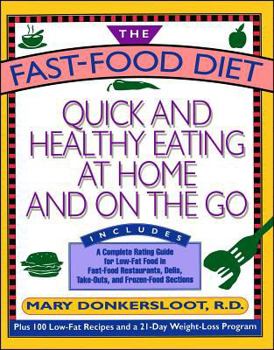 Paperback The Fast-Food Diet: Quick and Healthy Eating at Home and on the Go Book