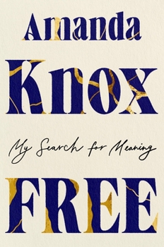 Hardcover Free: My Search for Meaning Book