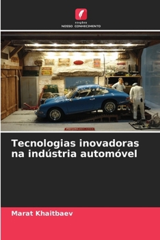 Paperback Tecnologias inovadoras na indústria automóvel [Portuguese] Book