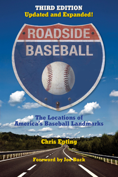 Paperback Roadside Baseball: The Locations of America's Baseball Landmarks Book