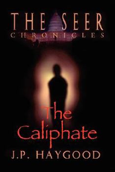 Paperback The Seer Chronicles: The Caliphate Book