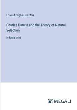 Paperback Charles Darwin and the Theory of Natural Selection: in large print Book