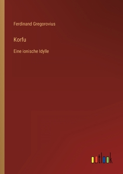 Paperback Korfu: Eine ionische Idylle [German] Book
