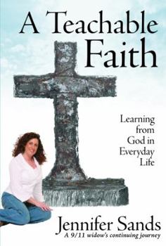 Hardcover A Teachable Faith: Learning from God in Everyday Life Book