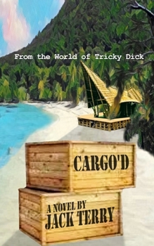 Paperback Cargo'd: From the World of Tricky Dick Book