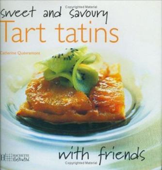 Hardcover Sweet and Savoury Tart Tatins Book