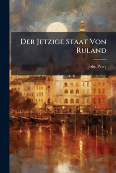 Paperback Der Jetzige Staat Von Ruland Book