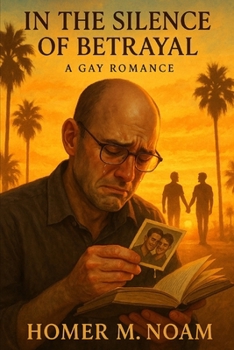 Paperback In the Silence of Betrayal: A Gay Romance Book