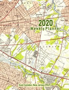 2020 Weekly Planner: East Camden, New Jersey (1947) : Vintage Topo Map Cover