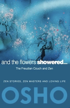 Paperback And the Flowers Showered: The Freudian Couch and Zen Book