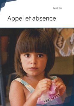 Paperback Appel et absence [French] Book