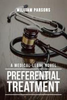 Paperback Preferential Treatment: A Medical-Legal Novel Book