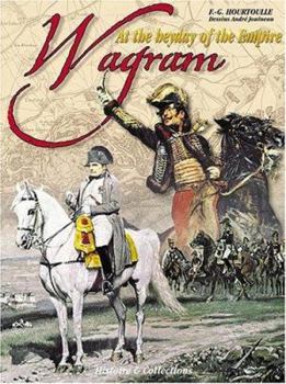 Hardcover Wagram: At the Heyday of the Empire Book