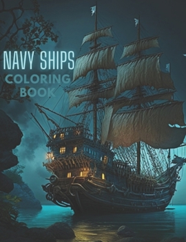 Defenders of the Seas: Navy Ships Coloring Book