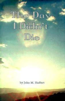 Paperback The Day I Didn't Die Book