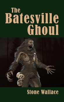 Hardcover The Batesville Ghoul (hardback) Book