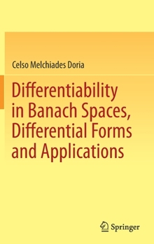 Hardcover Differentiability in Banach Spaces, Differential Forms and Applications Book