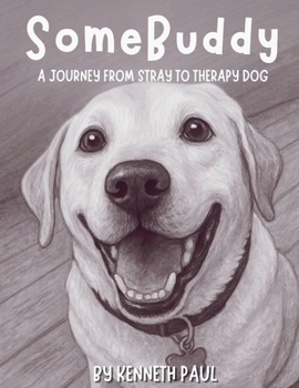 SomeBuddy: A Journey from Stray to Therapy Dog