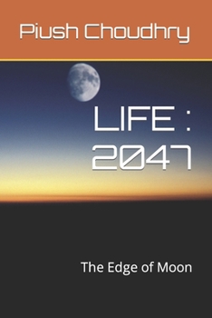 Paperback Life: 2047: The Edge of Moon Book