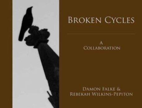 Paperback Broken Cycles: A Collaboration Book